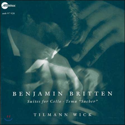 Tilmann Wick 벤자민 브리튼: 무반주 첼로 모음곡 1-3번 (Benjamin Britten: Suites for Cello Solo Opp.72, 80, 87)