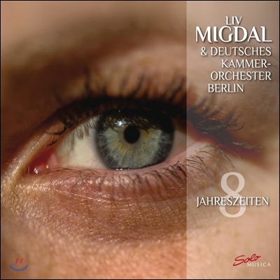 Liv Migdal 8계절 - 비발디: 사계 / 피아졸라: 항구의 사계 (8 Jahreszeiten - Vivaldi: Four Seasons / Piazzolla: Cuatro Estaciones Portenas)