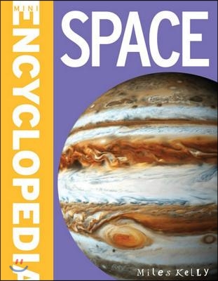 Mini Encyclopedia - Space: A Fantastic Resource for School Projects and Homework at Lat