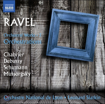 Leonard Slatkin 라벨: 관현악 작품 3집 - 샤브리에 / 드뷔시 / 슈만 / 무소르그스키 관현악 편곡집 (Ravel: Orchestrations - Chabrier / Debussy / Schumann / Mussorgsky)