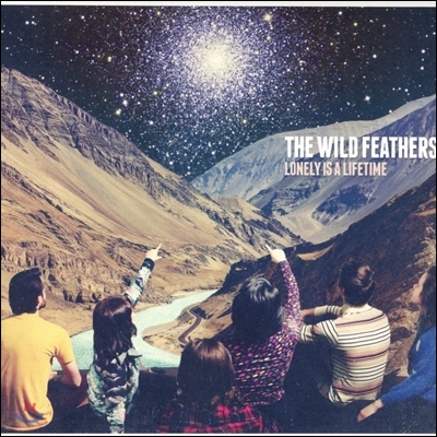 The Wild Feathers - Lonely Is A Lifetime