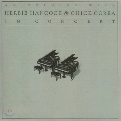 Herbie Hancock & Chick Corea - An Evening With...