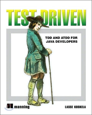 Test Driven: Practical TDD and Acceptance TDD for Java Developers