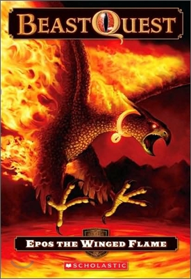 Beast Quest #6 : Epos the Winged Flame