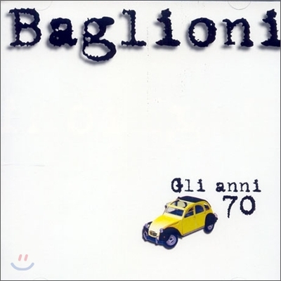 Claudio Baglioni - Gli Anni &#39;70