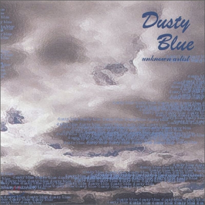 더스티 블루 (Dusty Blue) - Unknown Artist