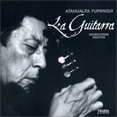 Atahualpa Yupanqui - La Guitarra