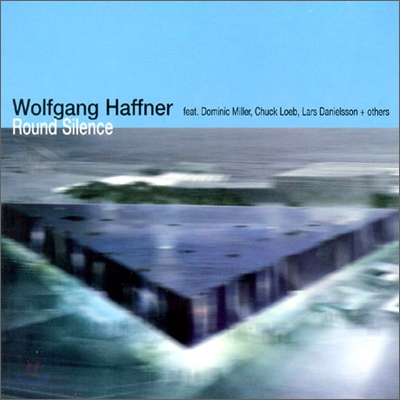 Wolfgang Haffner - Round Silence