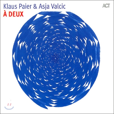 Klaus Paier &amp; Asja Valcic - A Deux