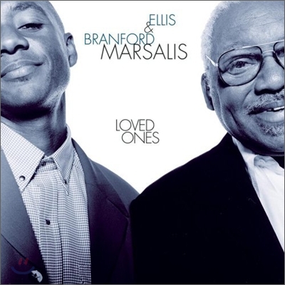 Ellis &amp; Branford Marsalis (엘리스 &amp; 브랜포드 마샬리스) - Loved Ones