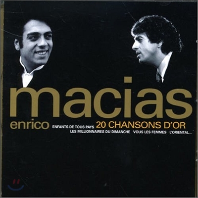 Enrico Macias - 20 Chansons D&#39;or