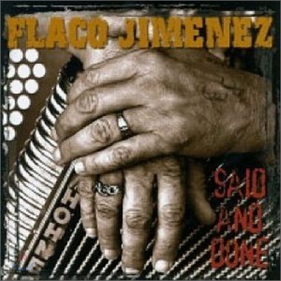 Flaco Jimenez - Said And Done