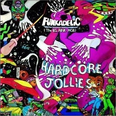 Funkadelic - Hardcore Jollies