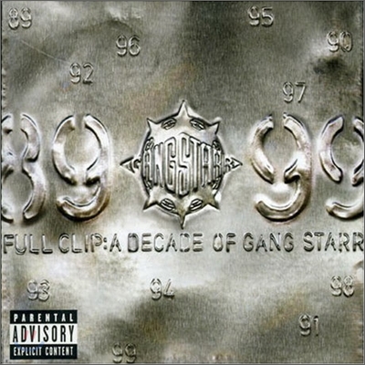 Gang Starr - Full Clip: A Decade Of Gang Starr