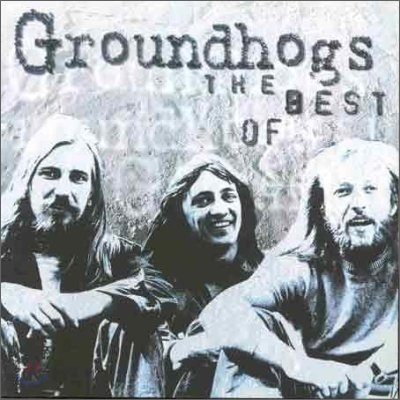 Groundhogs - Best Of The Groundhogs