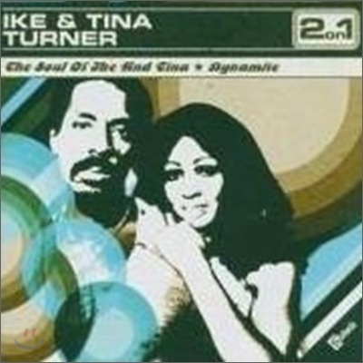 Ike &amp; Tina Turner - Soul Of Ike &amp; Tina Turner