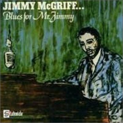 Jimmy Mcgriff - Blues For Mr. Jimmy