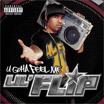 Lil&#39; Flip - U Gotta Feel Me (+Bonus Cd)