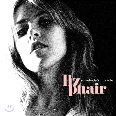 Liz Phair - Somebody&#39;s Miracle