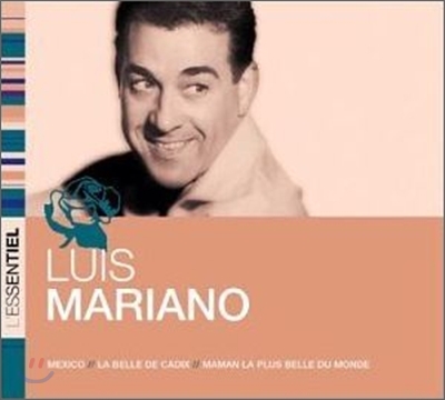 Luis Mariano - L&#39;essentiel