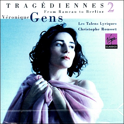 Veronique Gens 비극의 아리아 2집 (Les Heroines Romantiques Tragediennes Vol.2)