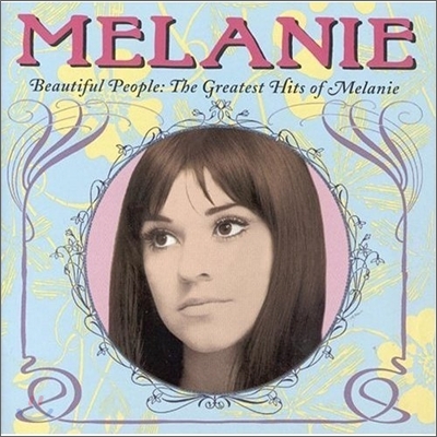 Melanie - Beautiful People: Greatest Hits Of Melanie