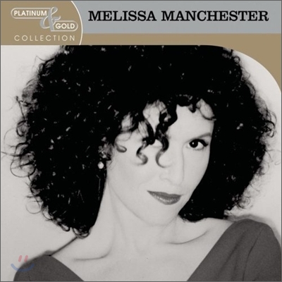 Melissa Manchester - Platinum &amp; Gold Collection