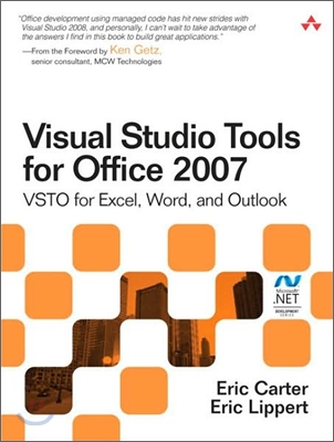 Visual Studio Tools for Office 2007: Vsto for Excel, Word, and Outlook