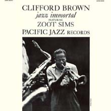 Clifford Brown - Jazz Immortal 