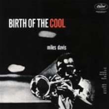Miles Davis - Birth Of the Cool 