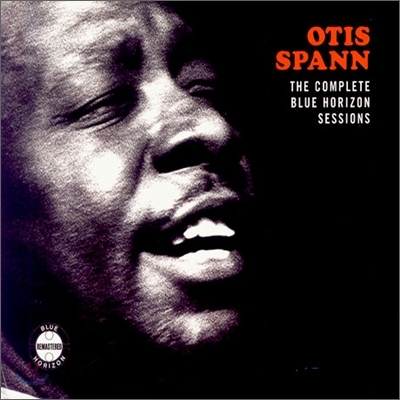 Otis Spann - Complete Blue Horizon Sesseion