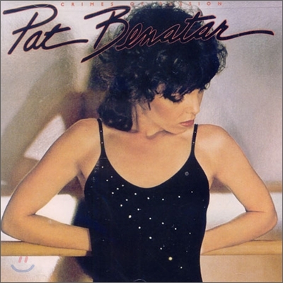 Pat Benatar - Crimes Of Passion