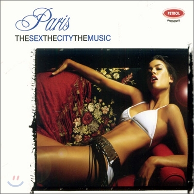 Petrol: Sex City Music - Paris