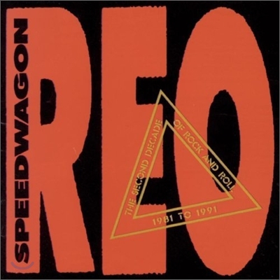 Reo Speedwagon - Second Decade Of Rock &amp; Roll 1981-1991