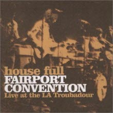 Fairport Convention - House Full - Live At The L.A. Troubadour (Remastered/수입)