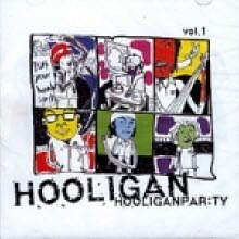 Hooligan(훌리건) - 1집 Hooligan Par:Ty