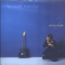 Sue Rinaldi - Personal Worship 3 with Sue Rinaldi (미개봉)