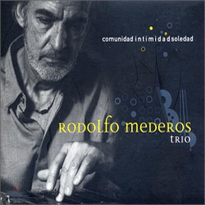 Rodolfo Mederos Trio - Intimidad