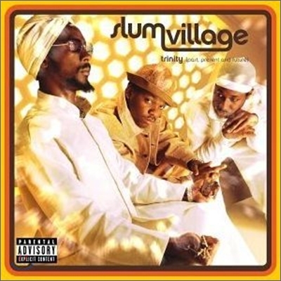 Slum Village - Trinity: Past, Present &amp; Future