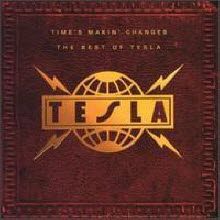 Tesla - Times Makin Changes: The Best Of Tesla (수입/미개봉)