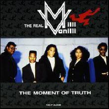 Real Milli Vanilli - The Moment Of Truth (수입)