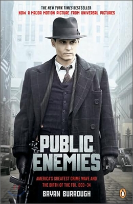 Public Enemies: America&#39;s Greatest Crime Wave and the Birth of the FBI, 1933-34 (Paperback)