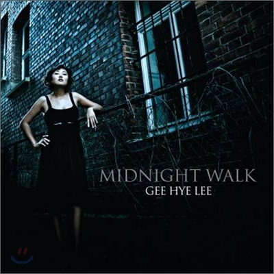 이지혜(Gee Hye Lee) - Midnight Walk