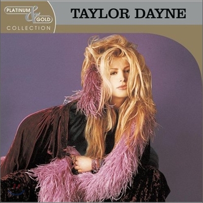 Taylor Dayne - Platinum &amp; Gold Collection