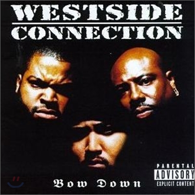 Westside Connection - Bow Down