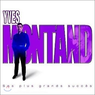 Yves Montand - Ses Plus Grands Succes