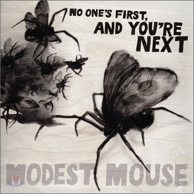 Modest Mouse - No One&#39;s First, And You&#39;re Next