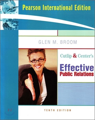 Cutlip and Center&#39;s Effective Public Relations, 10/E