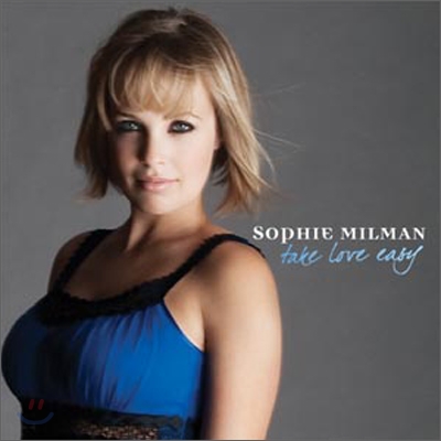 Sophie Milman - Take Love Easy