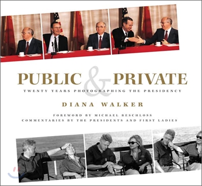 Public &amp; Private: Twenty Years Photographing the Presidency